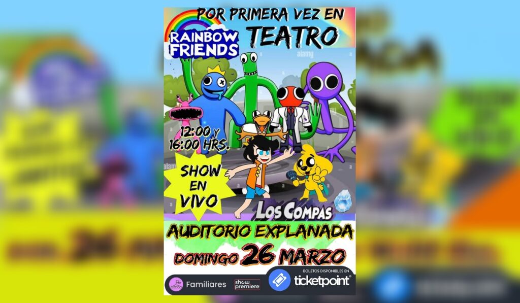 Rainbow Friends & Roblox Tijuana 2023 - Tijuana Eventos, Teatro